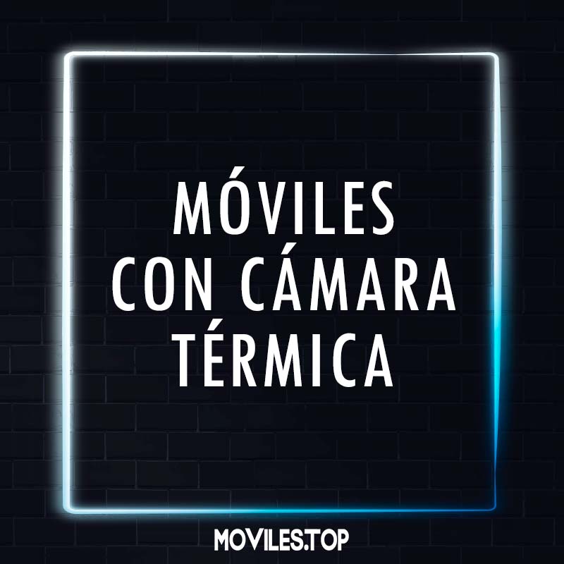 Móviles con camara termica